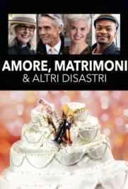 Amori, matrimoni e altri disastri