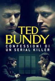 Ted Bundy: Confessioni di un serial killer