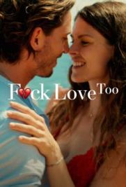 F*ck Love Too