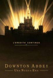 Downton Abbey II - Una nuova era