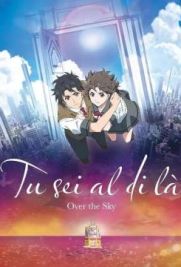 Tu sei al di là - Over the Sky