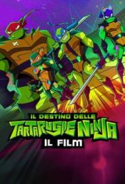 Il destino delle Tartarughe Ninja: Il film