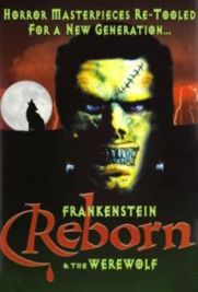 Frankenstein & the Werewolf Reborn!