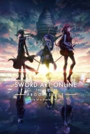 Sword Art Online the Movie - Progressive - Aria of a Starless Night