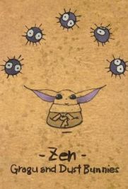 Zen - Grogu and Dust Bunnies