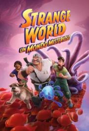 Strange World - Un mondo misterioso