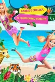 Barbie e Chelsea – Il compleanno perduto