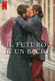 Il futuro in un bacio