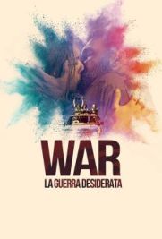 War - La guerra desiderata