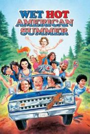 Wet Hot American Summer