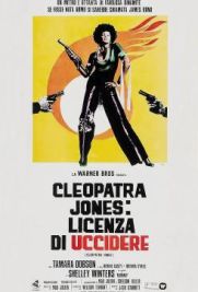 Cleopatra Jones: licenza di uccidere