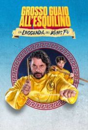 Grosso guaio all'Esquilino - La leggenda del Kung Fu