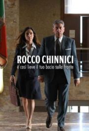 Rocco Chinnici - È così lieve il tuo bacio sulla fronte