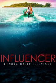 Influencer - L'isola delle illusioni