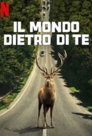 Il mondo dietro di te