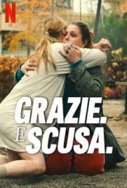 Grazie. E scusa.