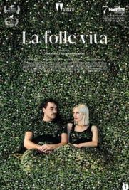 La folle vita