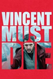 Vincent Must Die