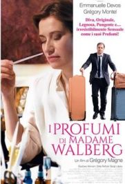 I profumi di Madame Walberg