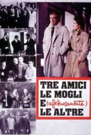 Tre amici, le mogli e (affettuosamente) le altre