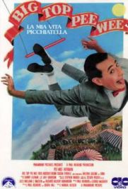 Big Top Pee-wee - La mia vita picchiatella