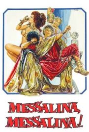 Messalina, Messalina!