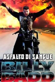 Billy Badd – Asfalto di sangue