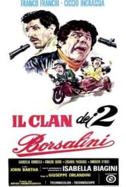 Il clan dei due Borsalini