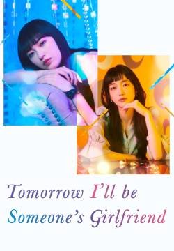 Tomorrow, I'll Be Someone's Girlfriend - Stagione 1